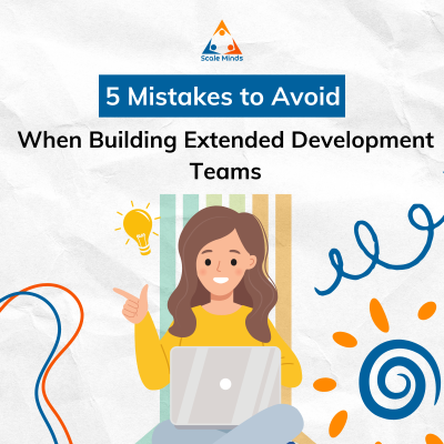 5-Mistakes-to-Avoid-When-Building-Extended-Development-Teams-Offshore-Teams